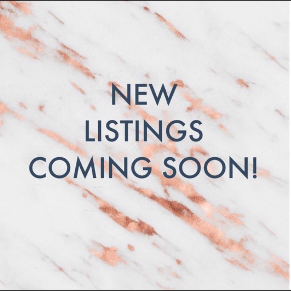 New Listings Coming Soon!